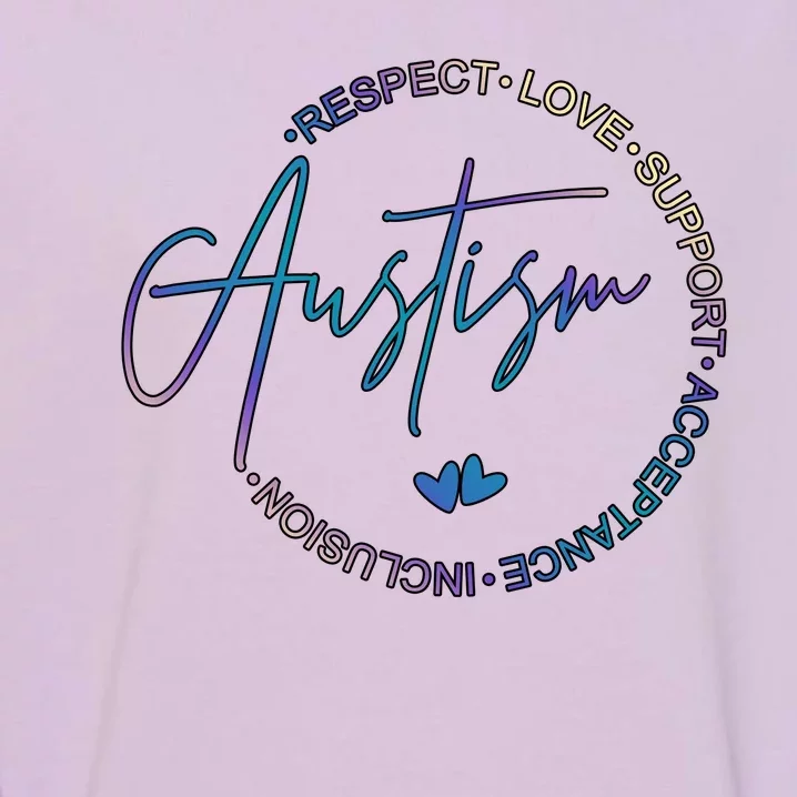 Autism Respect Love Support Acceptance Garment-Dyed Sweatshirt