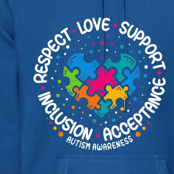 Autism Respect Love Support Autism Awareness Premium Hoodie