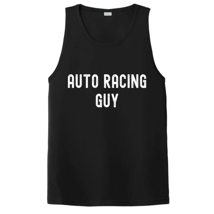 Auto Racing Lover Gift Auto Racing Guy Gift Performance Tank