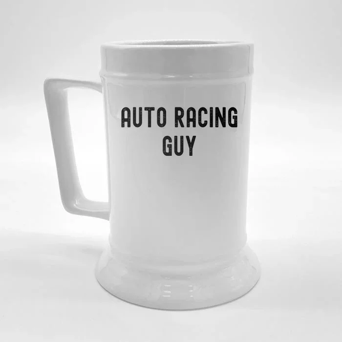 Auto Racing Lover Gift Auto Racing Guy Gift Front & Back Beer Stein