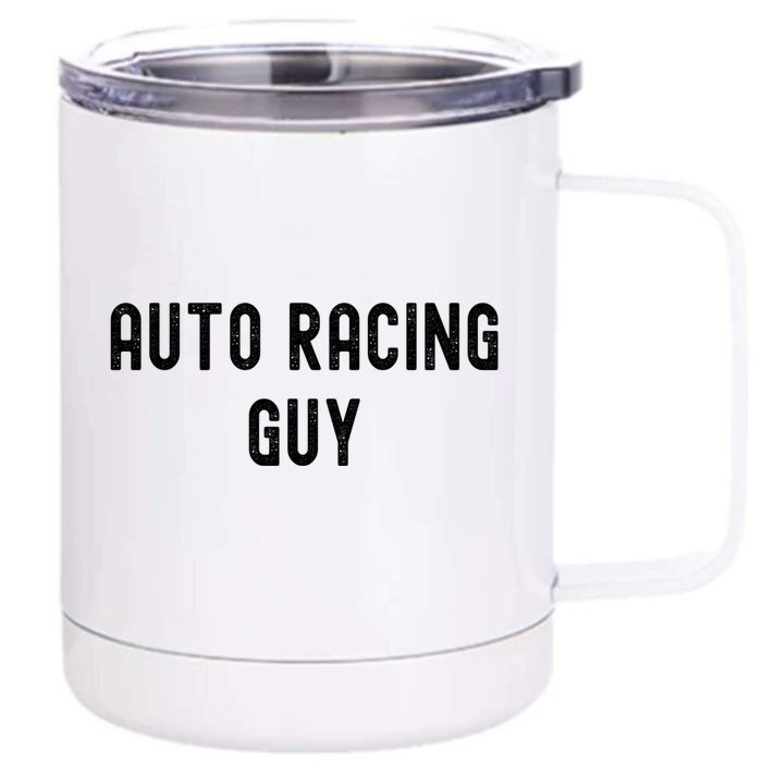 Auto Racing Lover Gift Auto Racing Guy Gift Front & Back 12oz Stainless Steel Tumbler Cup