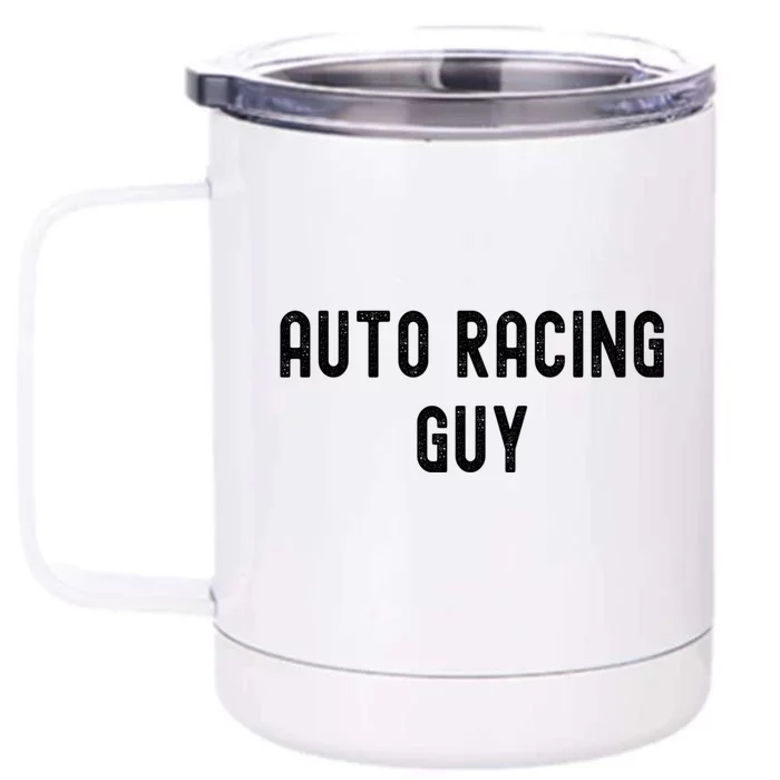 Auto Racing Lover Gift Auto Racing Guy Gift Front & Back 12oz Stainless Steel Tumbler Cup