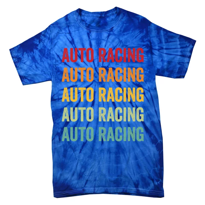 Auto Racing Lover Auto Racing Hobbyist Rainbow Design Gift Tie-Dye T-Shirt