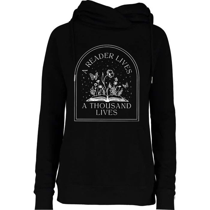 A Reader Lives A Thousand Lives Love Reading Bookish Womens Funnel Neck Pullover Hood