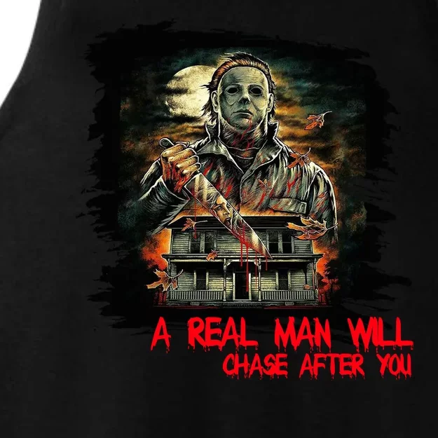 A Real Man Will Chase After You Horror Movie Ladies Tri-Blend Wicking Tank