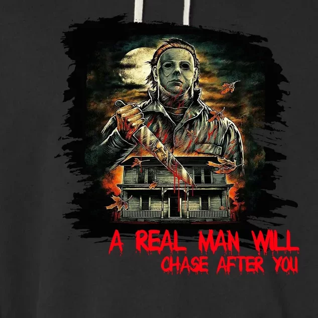 A Real Man Will Chase After You Horror Movie Garment-Dyed Fleece Hoodie