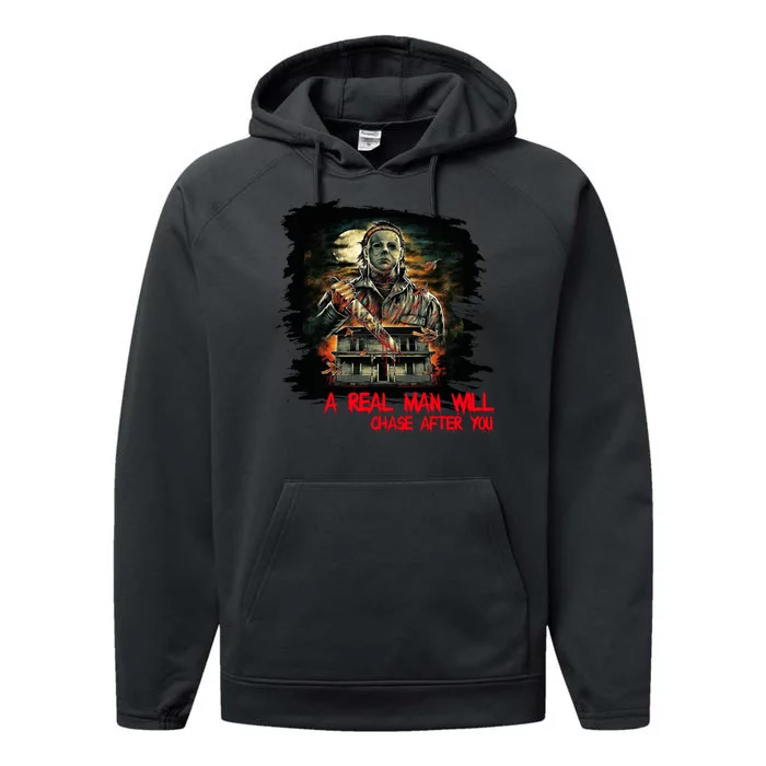 A Real Man Will Chase After You Horror Movie Performance Fleece Hoodie