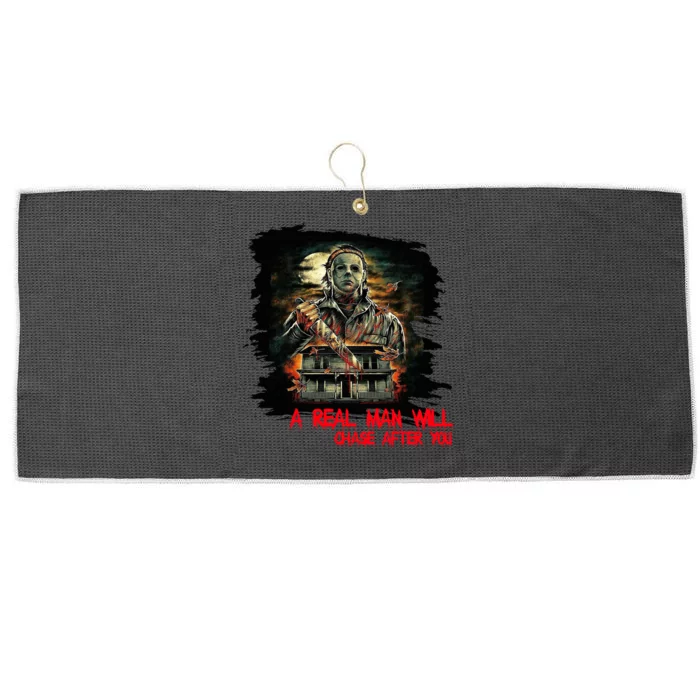 A Real Man Will Chase After You Horror Movie Large Microfiber Waffle Golf Towel