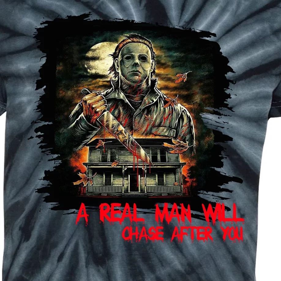 A Real Man Will Chase After You Horror Movie Kids Tie-Dye T-Shirt