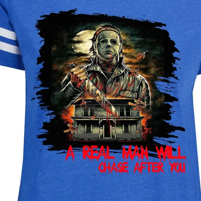 A Real Man Will Chase After You Horror Movie Enza Ladies Jersey Football T-Shirt