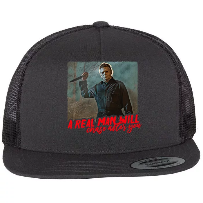 A Real Man Will Chase After You, Halloween Horror Movies Flat Bill Trucker Hat