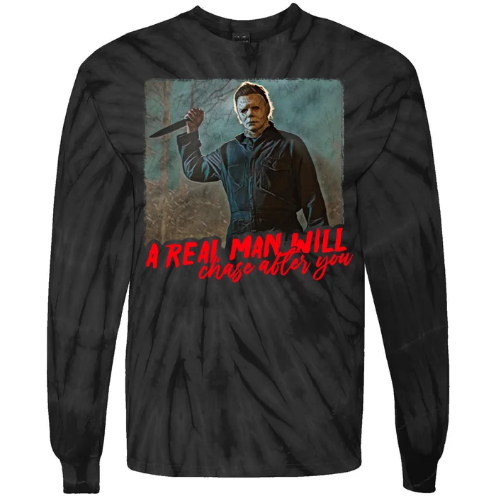 A Real Man Will Chase After You, Halloween Horror Movies Tie-Dye Long Sleeve Shirt