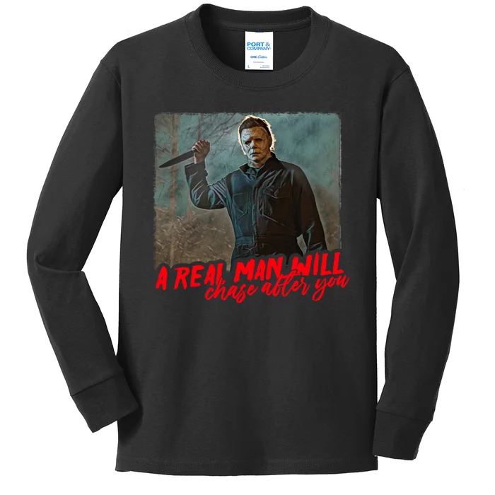 A Real Man Will Chase After You, Halloween Horror Movies Kids Long Sleeve Shirt