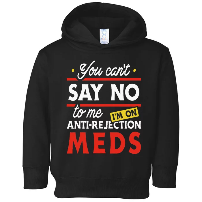 Anti Rejection Meds Organ Transplant Kidney Liver Surgery Toddler Hoodie