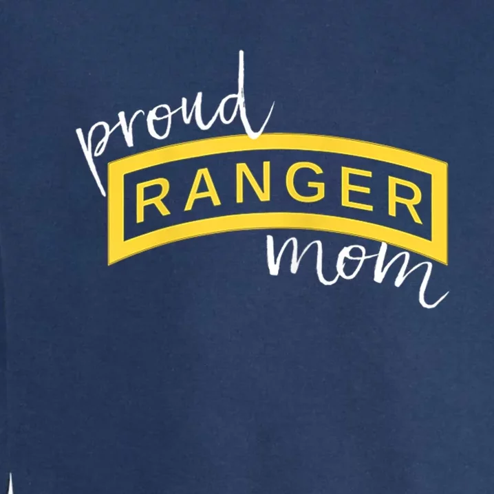 Army Ranger Mom Gift Proud Ranger Mom Tab Gift Garment-Dyed Sweatshirt