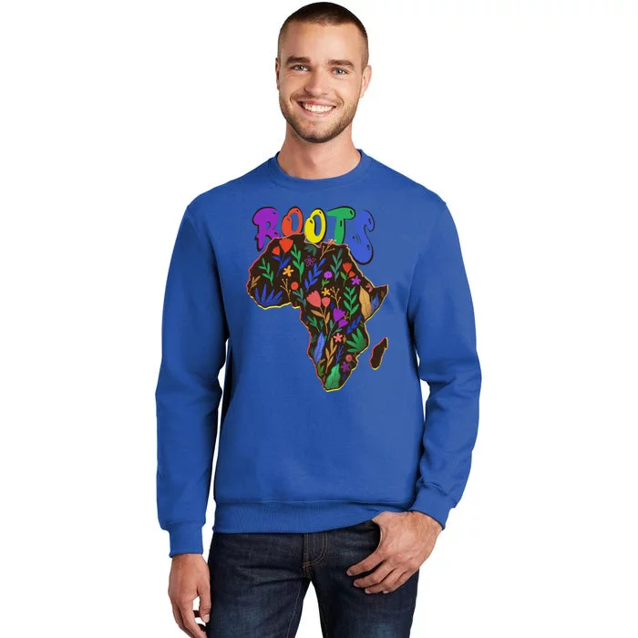 African Roots Meaningful Gift I'm Black History Meaningful Gift Melanin African Tall Sweatshirt