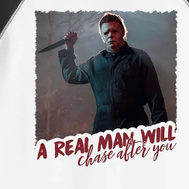 A Real Man Will Chase After You Toddler Fine Jersey T-Shirt