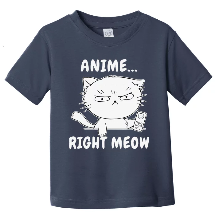 Anime Right Meow Funny Kawaii Otaku Cat Kitty Kitten Gift Toddler T-Shirt