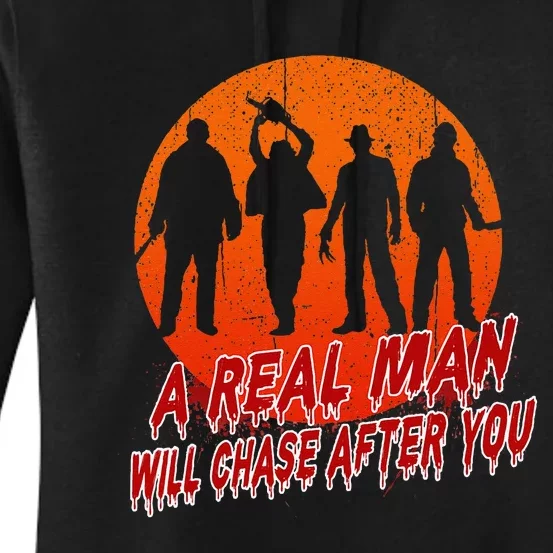 A Real Man Will Chase After You Halloween Horor Movie Retro Women's Pullover Hoodie