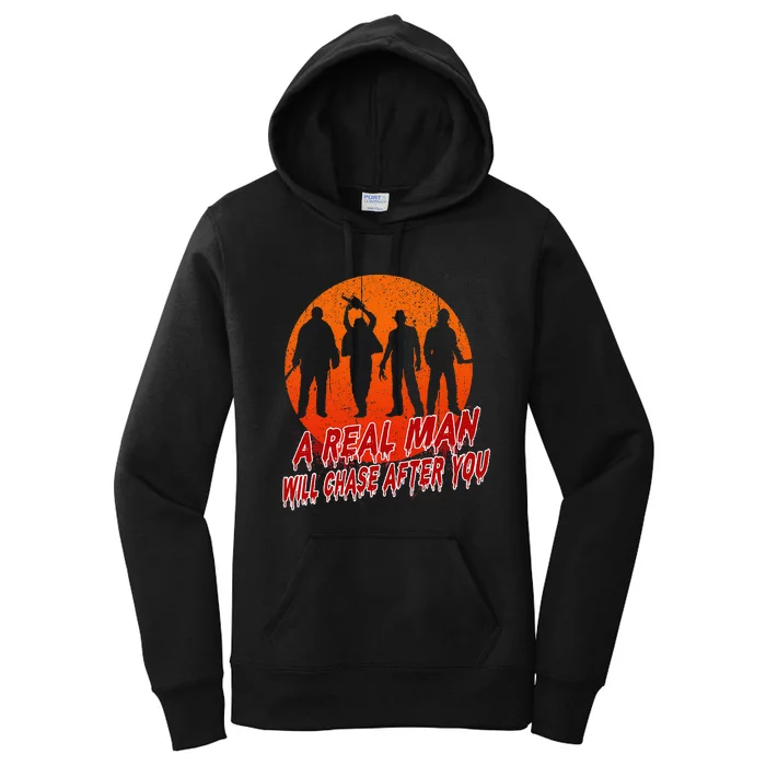 A Real Man Will Chase After You Halloween Horor Movie Retro Women's Pullover Hoodie