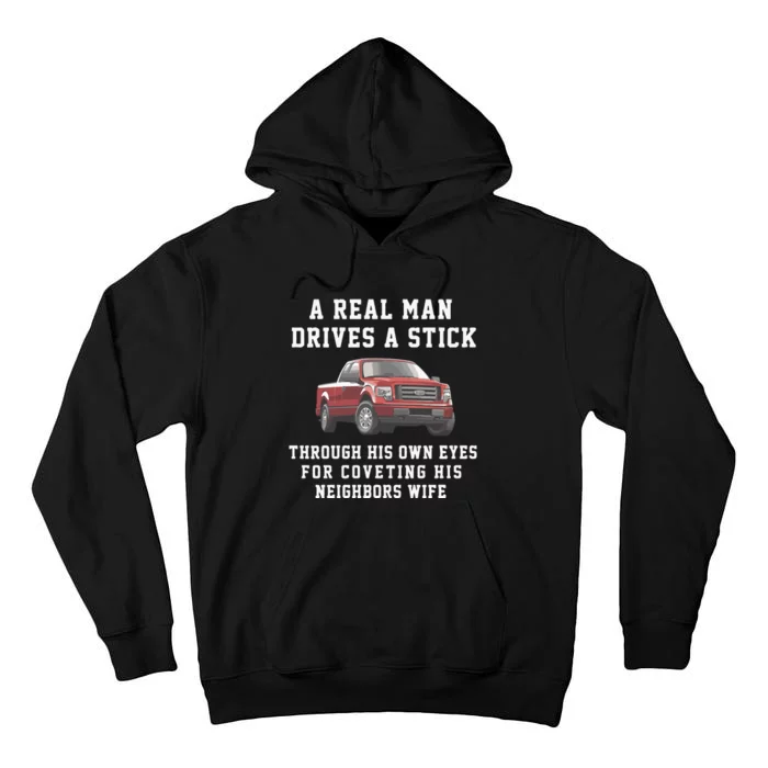 A Real Man Drives A Stick Through His Own Eyes For Coveting His Neighbors Wife Tall Hoodie