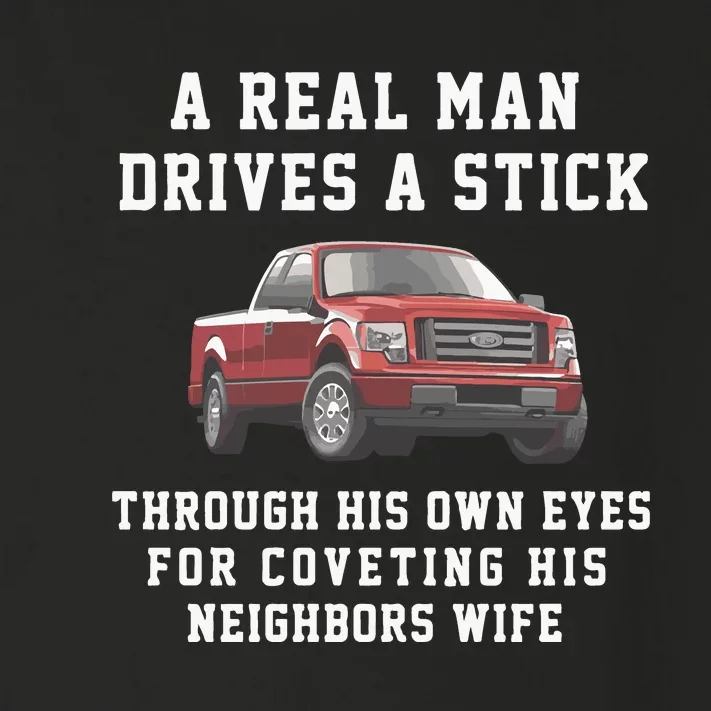 A Real Man Drives A Stick Through His Own Eyes For Coveting His Neighbors Wife Toddler Long Sleeve Shirt