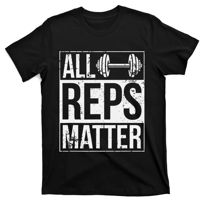 All Reps Matter Woman Workout Enthusiast Christmas Gift T-Shirt