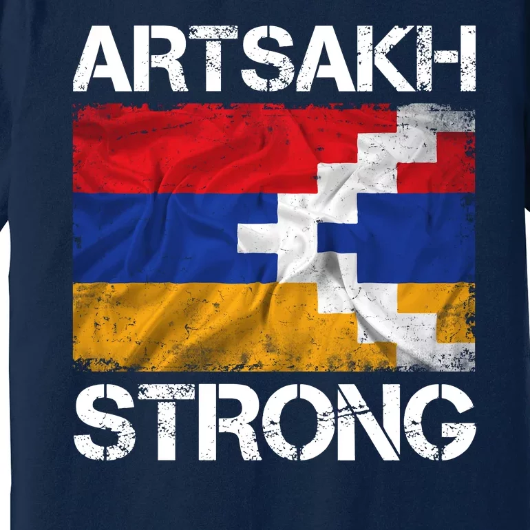 Armenia Flag Artsakh Strong Protest Premium T-Shirt