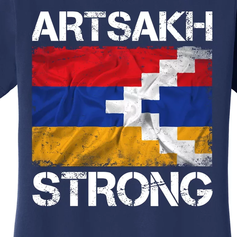 Armenia Flag Artsakh Strong Protest Women's T-Shirt