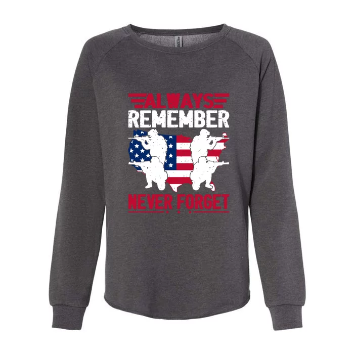 Always Remember, Never Forget Memorial Day Gift Womens California Wash Sweatshirt