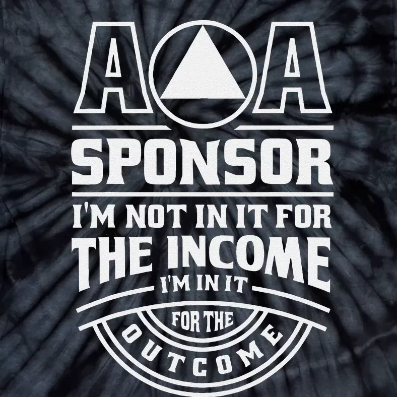 Aa Recovery Na Sponsor Alcoholics Anonymous Aa Sobriety Tie-Dye T-Shirt