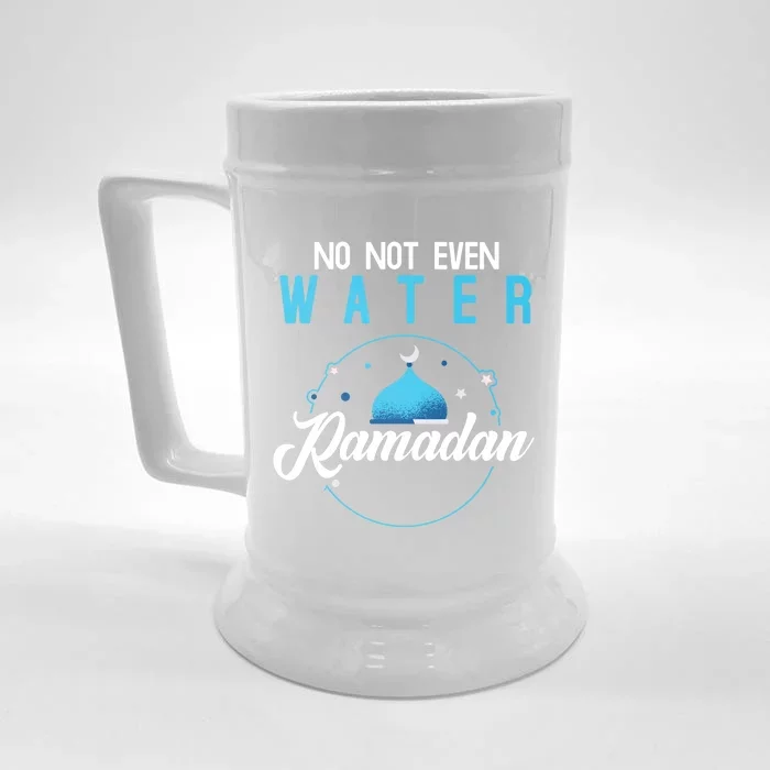 Arabic Ramadan Not Even Water Muslim Fasting Ramadan Gift Front & Back Beer Stein