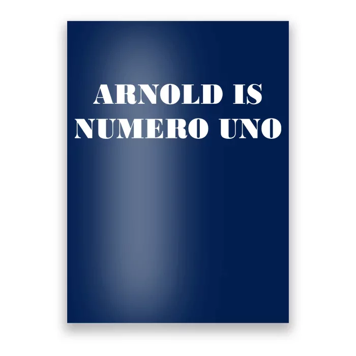 Arnold Is Numero Uno Poster