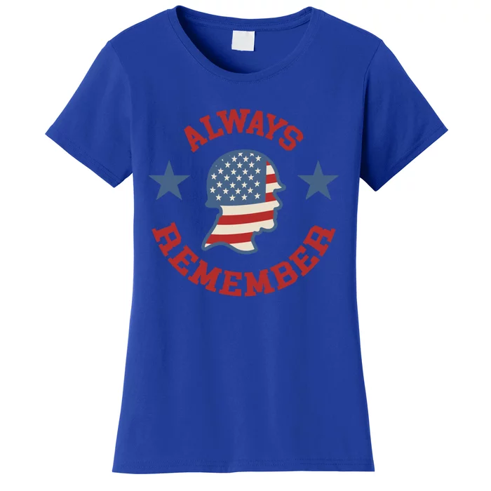 Always Remember Patriotic Veteran Soldier Honor Gift Women's T-Shirt