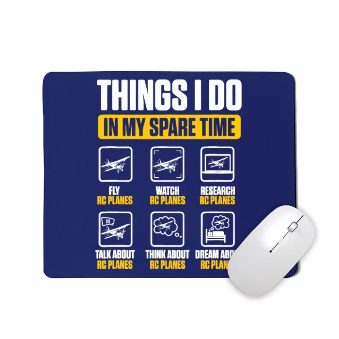 Aircraft Rc Plane Airplane Things I Do In My Spare Time Mousepad