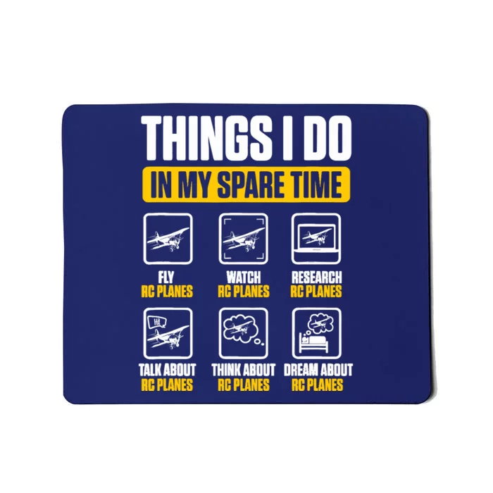 Aircraft Rc Plane Airplane Things I Do In My Spare Time Mousepad