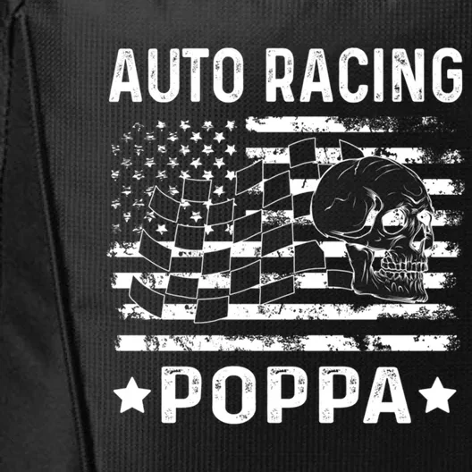 Auto Racing Poppa Grandpa Usa Flag 4th Of July Gift City Backpack