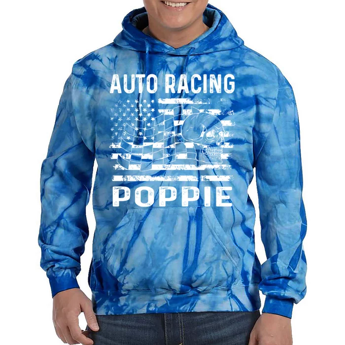 Auto Racing Poppie Dad Usa Flag 4th Of July Great Gift Tie Dye Hoodie