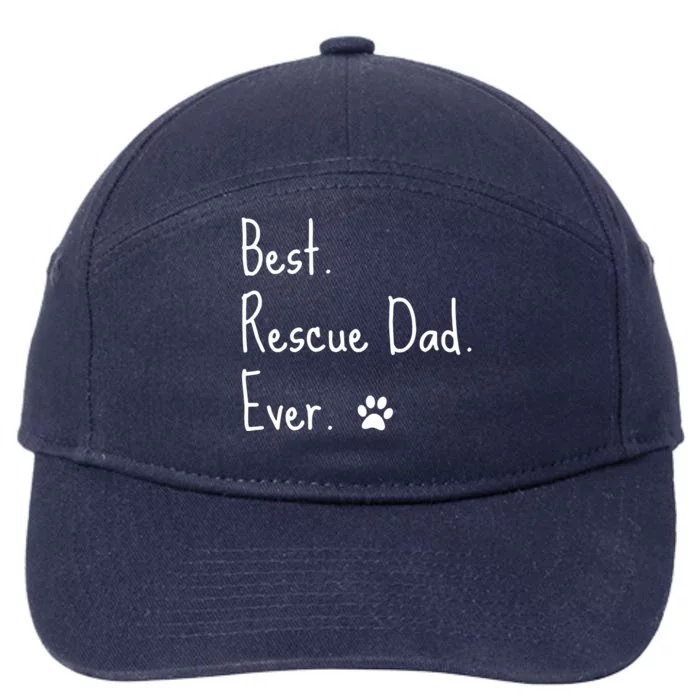 Animal Rescue Quote Cat Dog Best Dad Ever Paw Love Design 7-Panel Snapback Hat