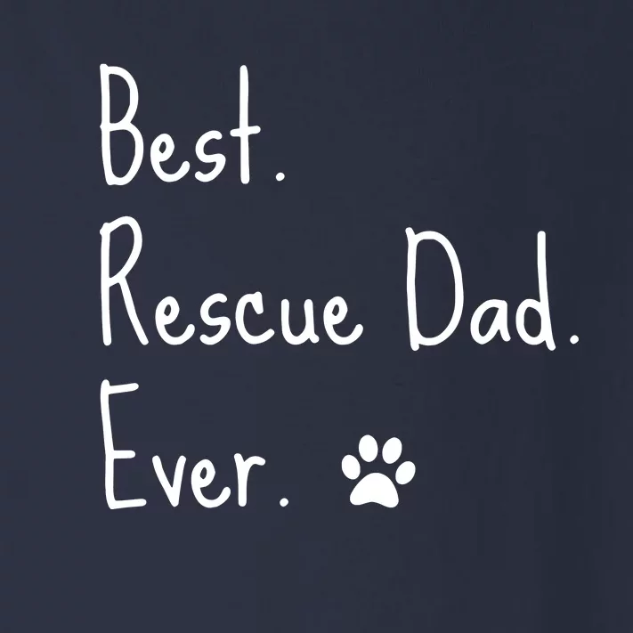 Animal Rescue Quote Cat Dog Best Dad Ever Paw Love Design Toddler Long Sleeve Shirt