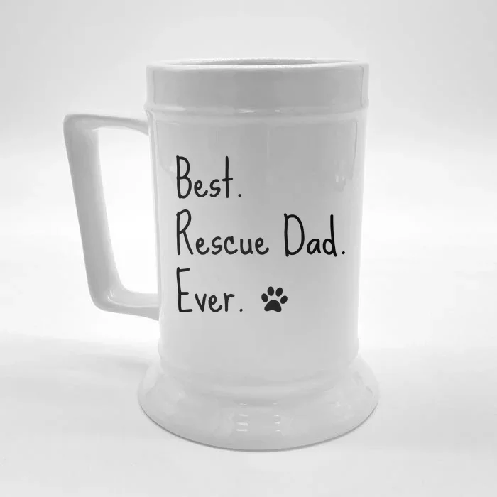 Animal Rescue Quote Cat Dog Best Dad Ever Paw Love Design Front & Back Beer Stein