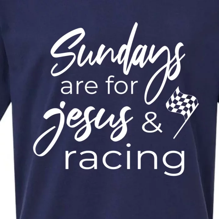 Auto Racing Quote Sundays Are For Jesus And Racing Gift Sueded Cloud Jersey T-Shirt