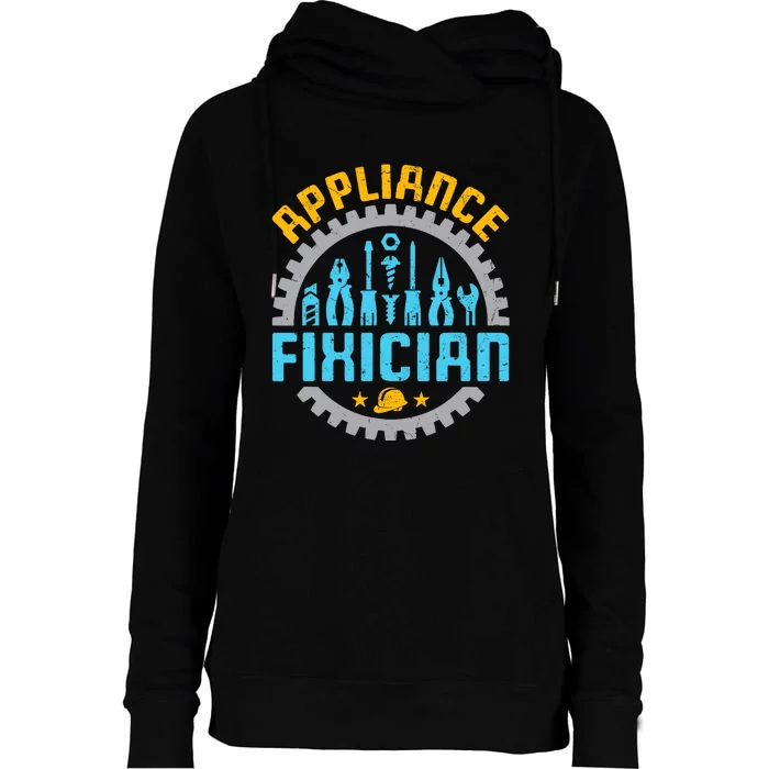 Appliance Repair Repairman Fixer Funny Technician Womens Funnel Neck Pullover Hood