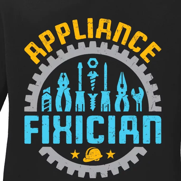 Appliance Repair Repairman Fixer Funny Technician Ladies Long Sleeve Shirt