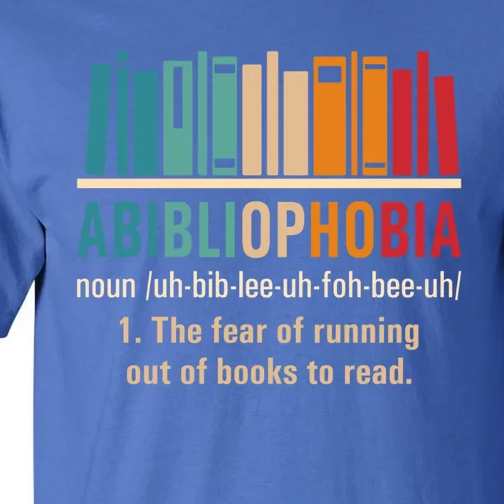 Abibliophobia Retro Reading Bookworm Reader Funny Book Lover Gift Tall T-Shirt