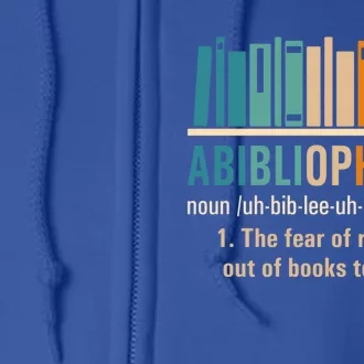 Abibliophobia Retro Reading Bookworm Reader Funny Book Lover Gift Full Zip Hoodie