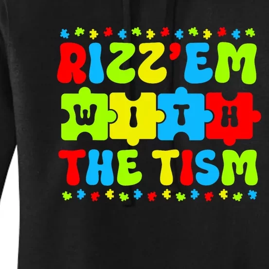 Autistic Rizz RizzEm With The Tism Meme Autism Awareness Women's Pullover Hoodie