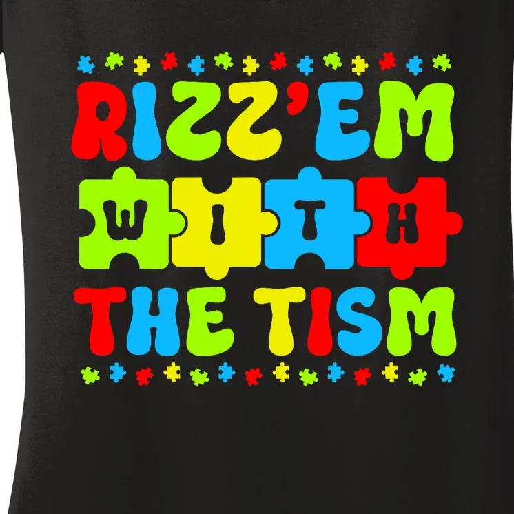 Autistic Rizz RizzEm With The Tism Meme Autism Awareness Women's V-Neck T-Shirt