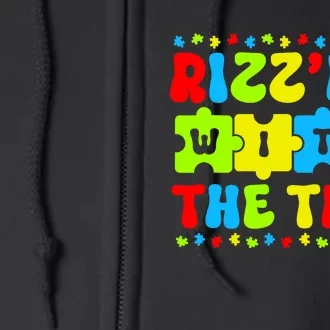 Autistic Rizz RizzEm With The Tism Meme Autism Awareness Full Zip Hoodie