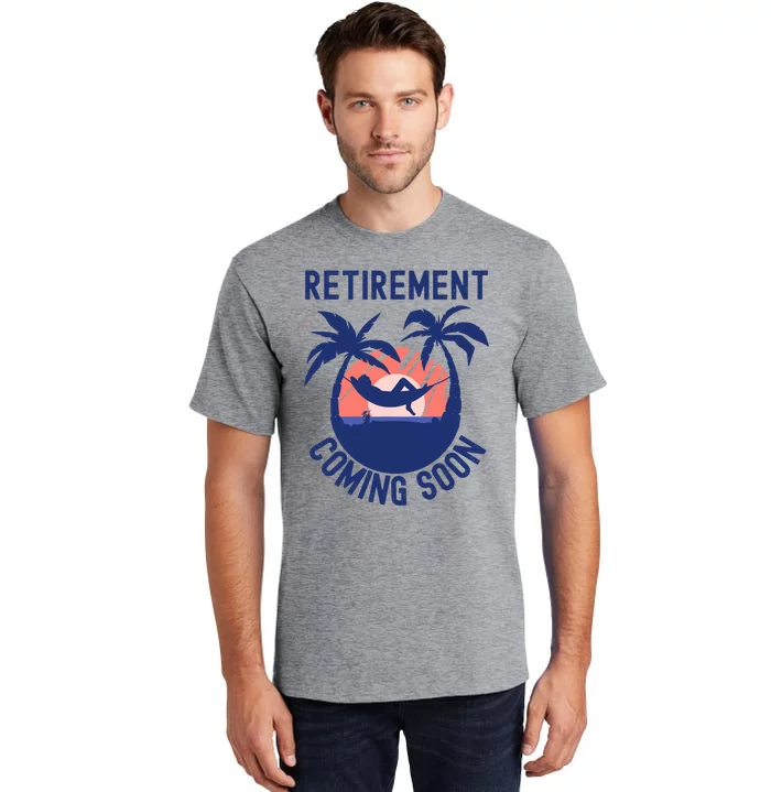 Almost Retired Retirement Coming Soon Funny Retiring Gift Tall T-Shirt